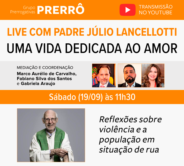Live com Padre Júlio Lancellotti, 19/09 às 11h30