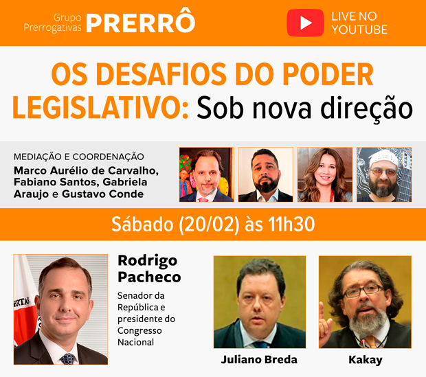 Live: Os desafios do Poder Legislativo, 20/02 às 11h30