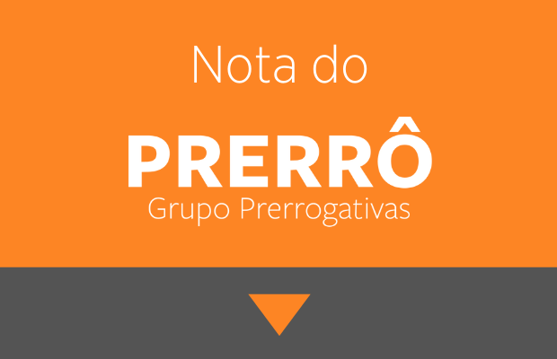 Nota do Prerrô em apoio à correição extraordinária na 13ª Vara Federal de Curitiba e no TRF-4