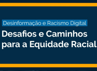 Cartilha Desinformação e Racismo Digital